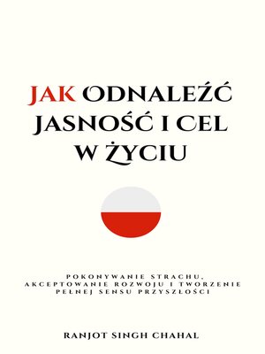 cover image of Jak Odnaleźć Jasność i Cel w Życiu